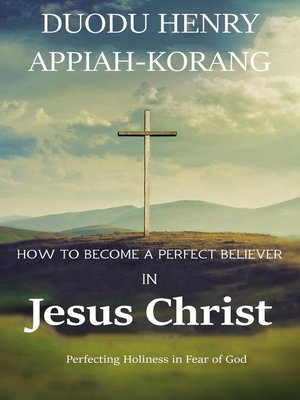 cover image of How to Become a Perfect Believer in Jesus Christ